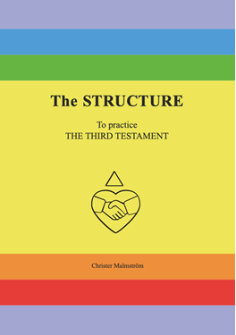 The Structure. To Practice The Third Testament